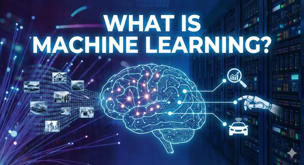 What is machine learning